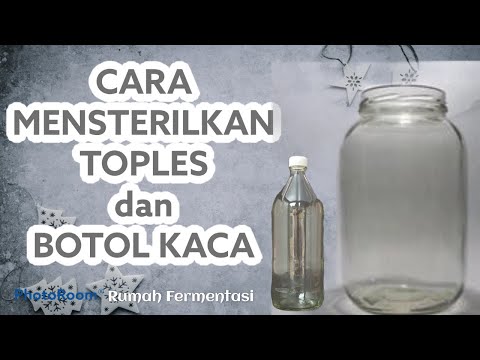 Video: Cara Mensterilkan Stoples