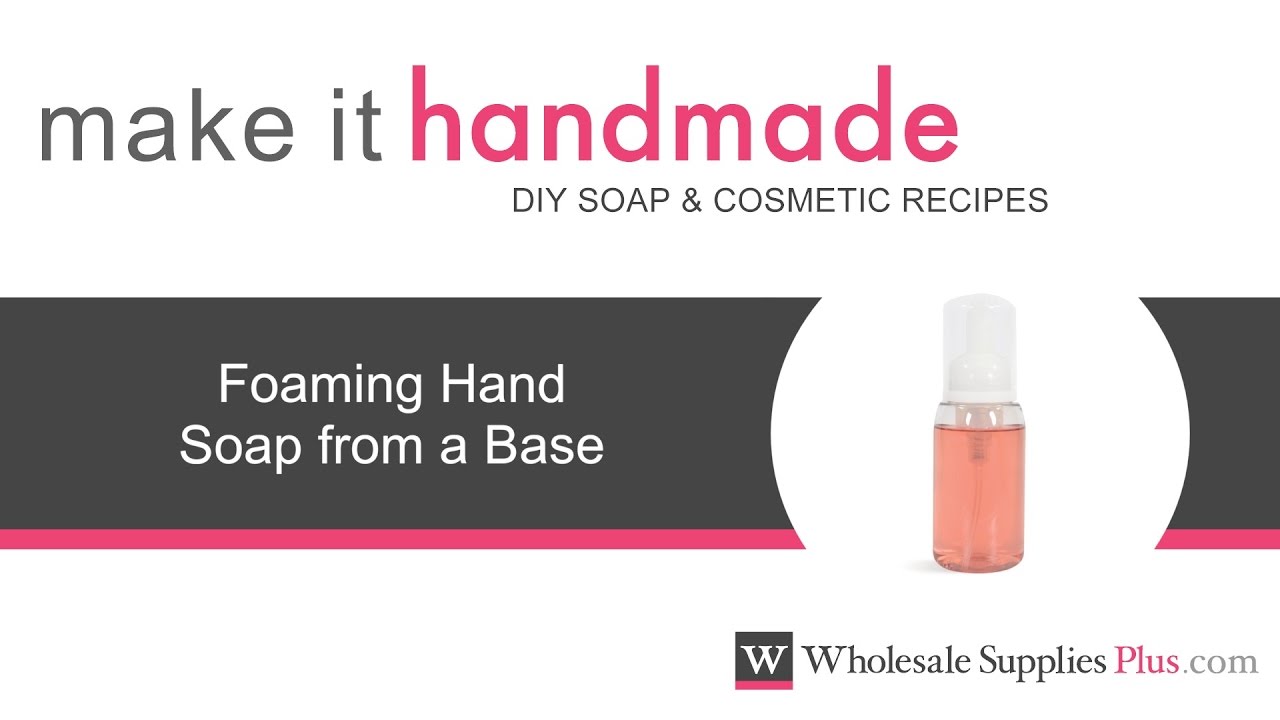 How to Make Foaming Hand Soap - Bumblebee Apothecary