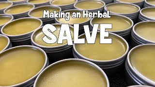 Making an HERBAL SALVE