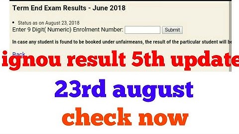 ignou result 2018 update || 5th update || ignou results