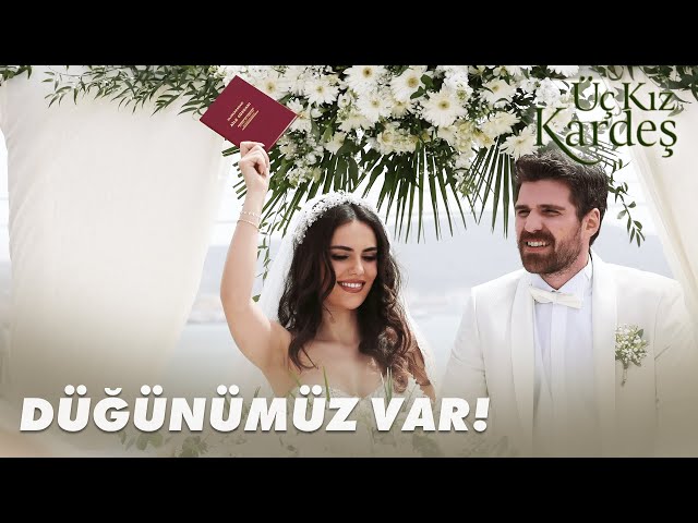 Türkan Ve Somer Dünya Evine Girdi! - Üç Kız Kardeş 84. Bölüm FİNAL class=