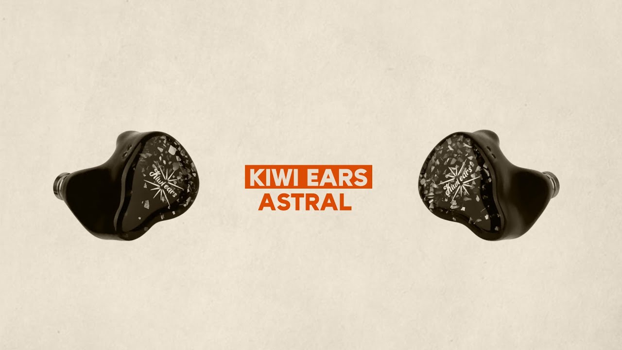 Обзор за 3 месяца: Kiwi Ears Astral — внутриушные мониторы для аудиофилов