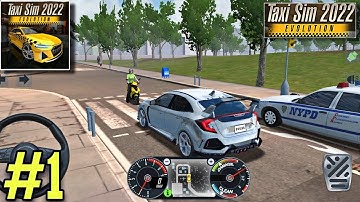 Taxi Sim 2022 Evolution - Gameplay Walkthrough Part - 1 (Android / iOS)
