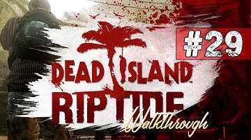 Dead Island Riptide Walkthrough - Part 29 Helicopter Escape - Co-op Gameplay & Commentary