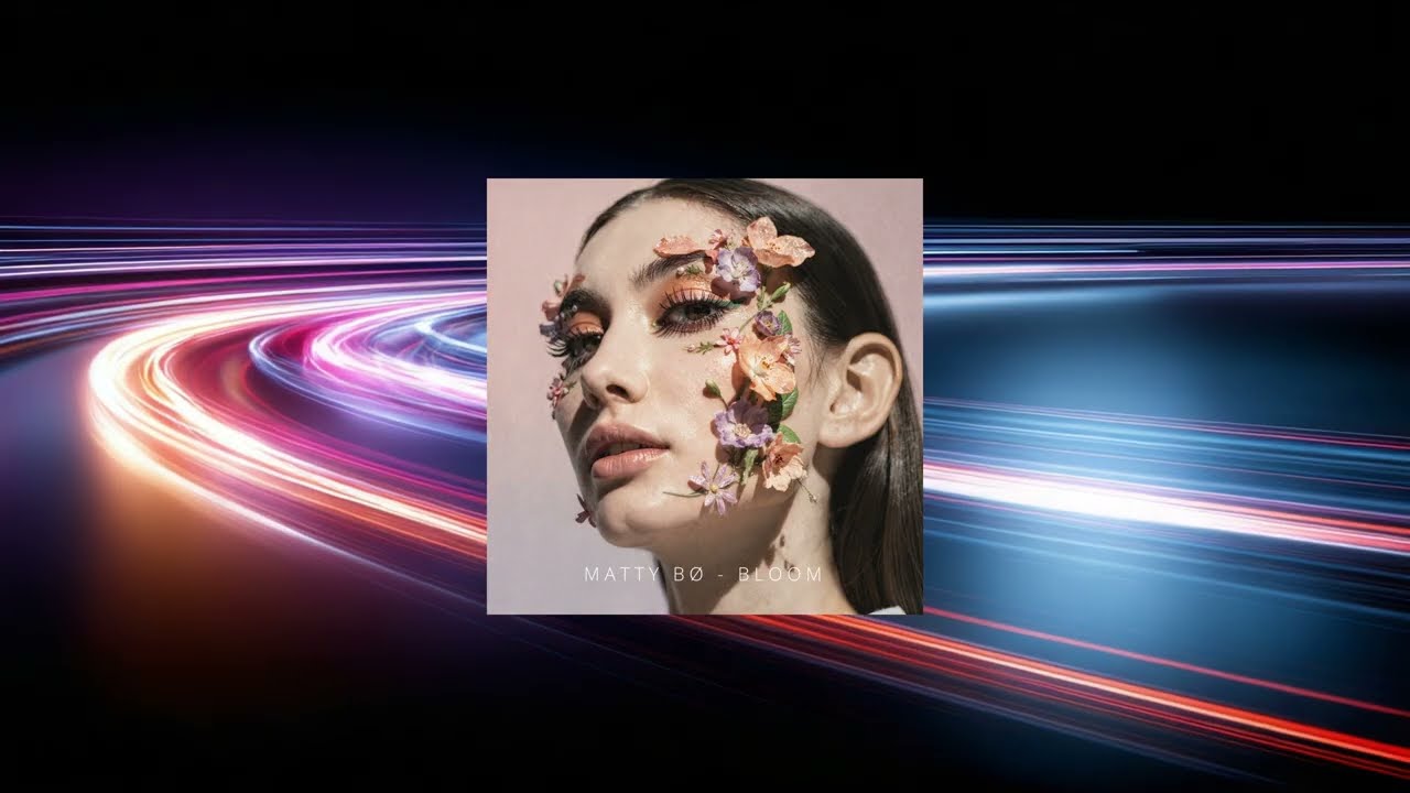 Ver Matty BØ - Bloom no YouTube Ver Matty BØ - Bloom no YouTube