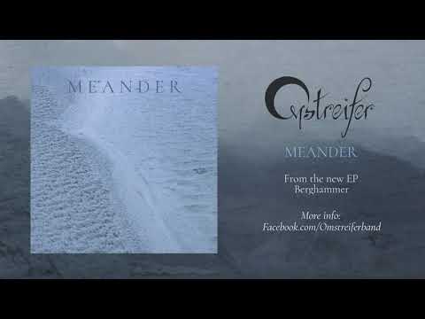 Omstreifer - Meander (Official audio)