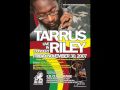 Tarrus Riley - Protect Yuh Neck (GREAT SONG!!!!!!!)