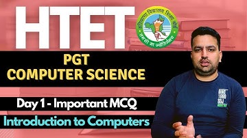 HTET 2020 - PGT Computer Science  | Day -1  | Introduction To Computers | Super Batch By Deepak Rana