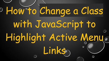 How to Change a Class with JavaScript to Highlight Active Menu Links