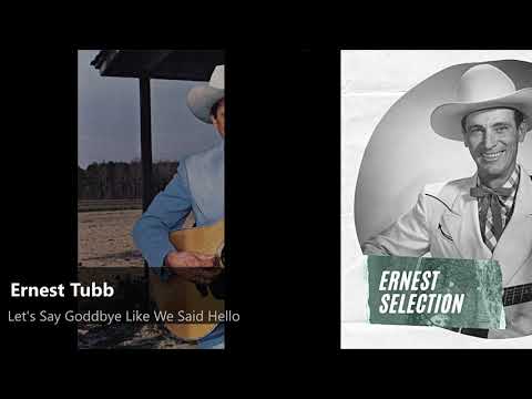 Ernest Tubb - Let's Say Goodbye Like We Said Hello (1948)