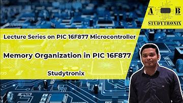 Lecture 4 Memory Organization in PIC 16F877