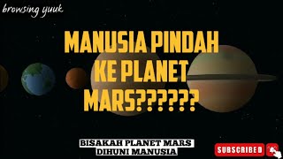 bisakah manusia pindah ke planet mars,,,,#education #infomenarik #faktamenarik