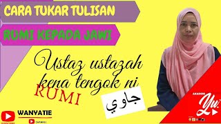 Cara Senang Tukar Tulisan Rumi Ke Tulisan Jawi Youtube