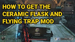 Find the Ceramic Flask and the Flying Bomb Trap Weapon Mod - Remnant II - The Forgotten Kingdom