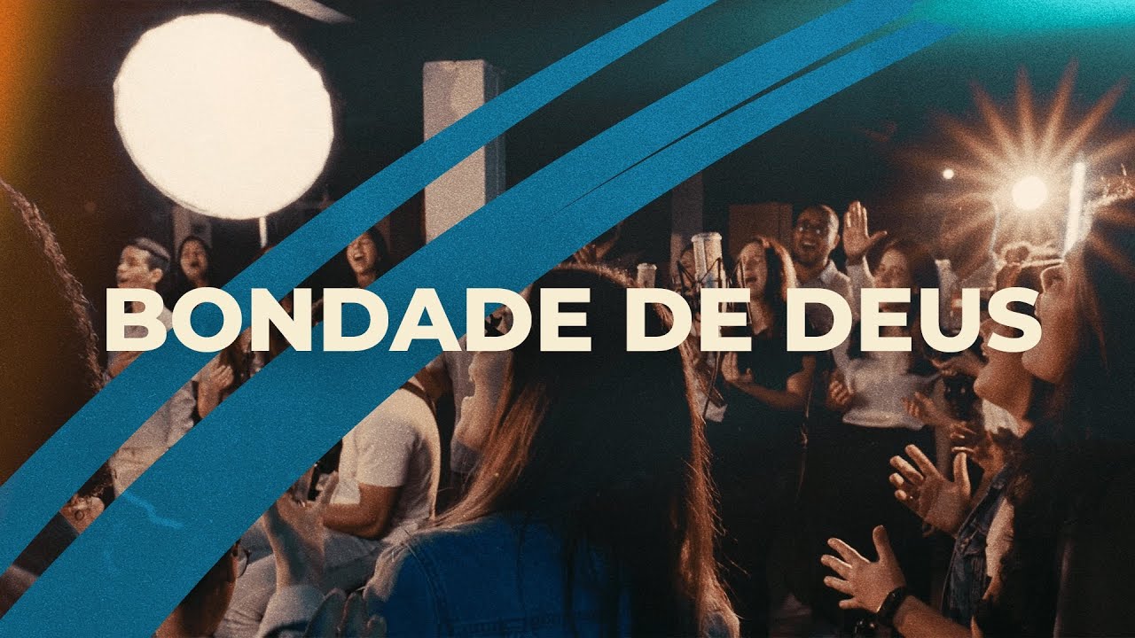 Bondade de Deus | Coral Jovem de Brasília