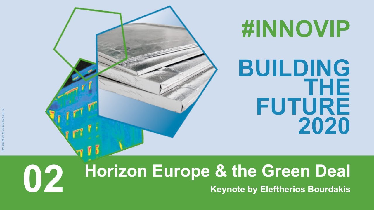 BUILDING THE FUTURE 2020 | 02 Horizon Europe and the Green Deal | Keynote by Eleftherios Bourdakis