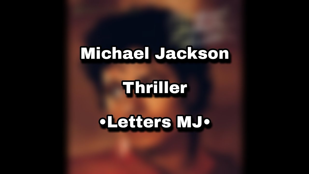 Michael Jackson | Thriller | Lyrics - YouTube