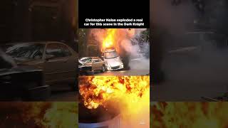 In The Dark Knight, Christopher Nolan exploded a real car for this scene