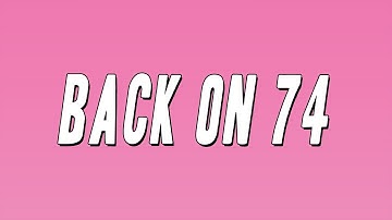 Jungle - Back On 74 (Lyrics)