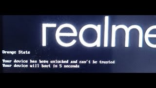 orange state your device has been unlocked and can't be trusted your device will boot in 5 seconds