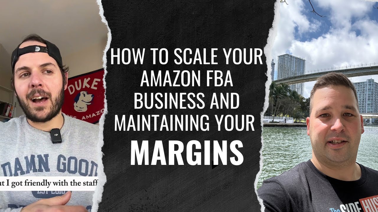 How to Scale Your Amazon FBA Business While Maintaining Your Margins ...