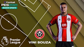 Vini Souza Facestats Sheffield United How To Create In Pes 2021
