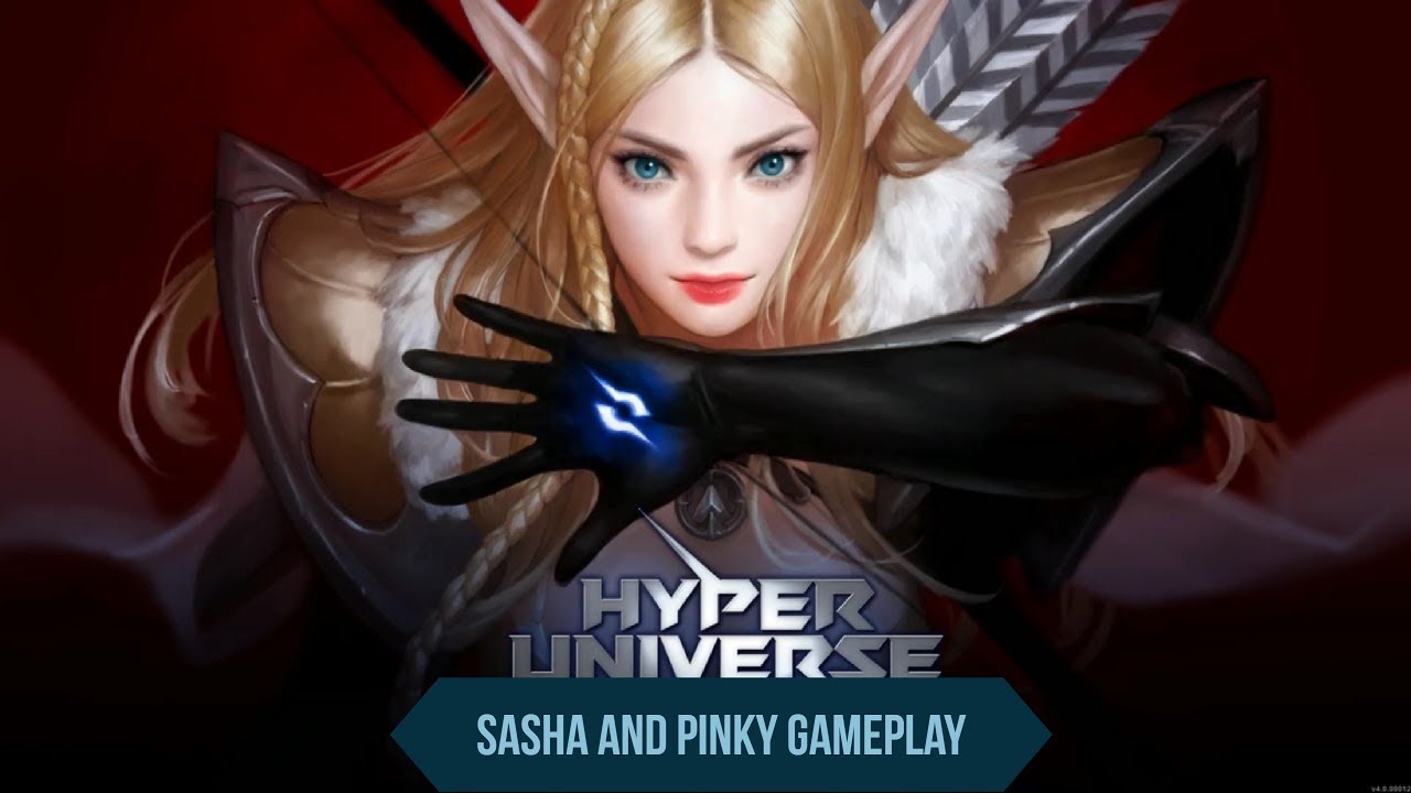 Hyper Universe: Sasha and Pinky Gameplay(No Commentary)