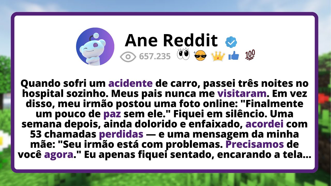 Quando sofri um ACIDENTE de carro, passei três NOITES no hospital SOZINHO. Meus pais NUNCA me...