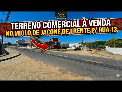 TERRENO COMERCIAL DE ESQUINA 450M2 FRENTE P/ RUA 13 JACONÉ SAQUAREMA-RJ ESCRITURA E RGI 