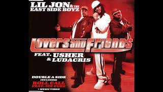 Lil Jon & The East Side Boyz : Lovers And Friends (Feat.Usher & Ludacris)