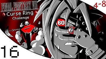 FFVII - The Curse Ring Challenge (Part 16) [4-8Live]