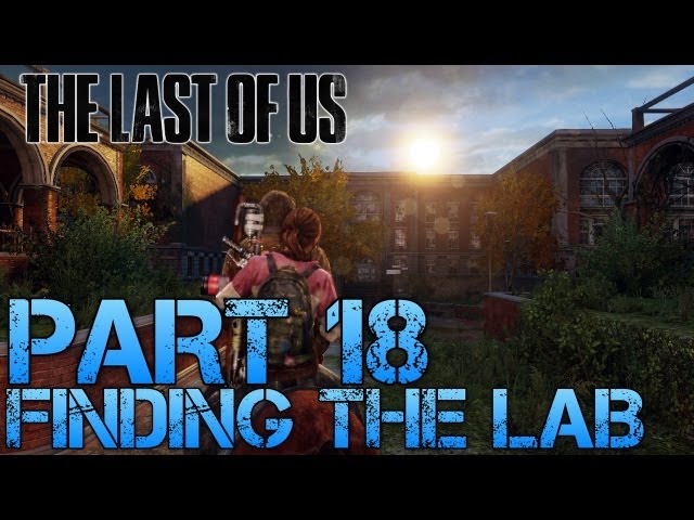 The Last of Us Gameplay Walkthrough - Part 22 - SPRING BREAK (PS3 Gameplay  HD) 