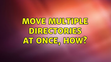 Move multiple directories at once, how?