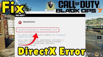 Black Ops 7 DirectX heeft een onherstelbare fout aangetroffen. Oplossing
