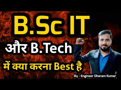 B.Sc IT vs B.Tech: Which is Better? | B.Sc Information Technology vs B.Tech IT Jobs and Career 🔥