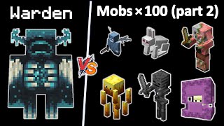 Warden vs all mobs 1v100 - Part 2 - Warden vs mobs x100 - Spiders, Blaze, Vex, Shulker, Bunnies