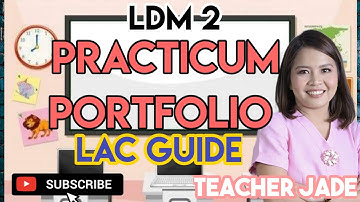 LDM2/ PRACTICUM PORTFOLIO BUILDING /LAC GUIDE /FREE COPY