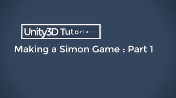 Unity3D : Making Simon Memory Video Game - Part 1