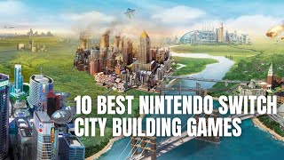 TOP 10 BEST NINTENDO SWITCH CITY BUILDING GAMES TO PLAY RIGHT NOW screenshot 4