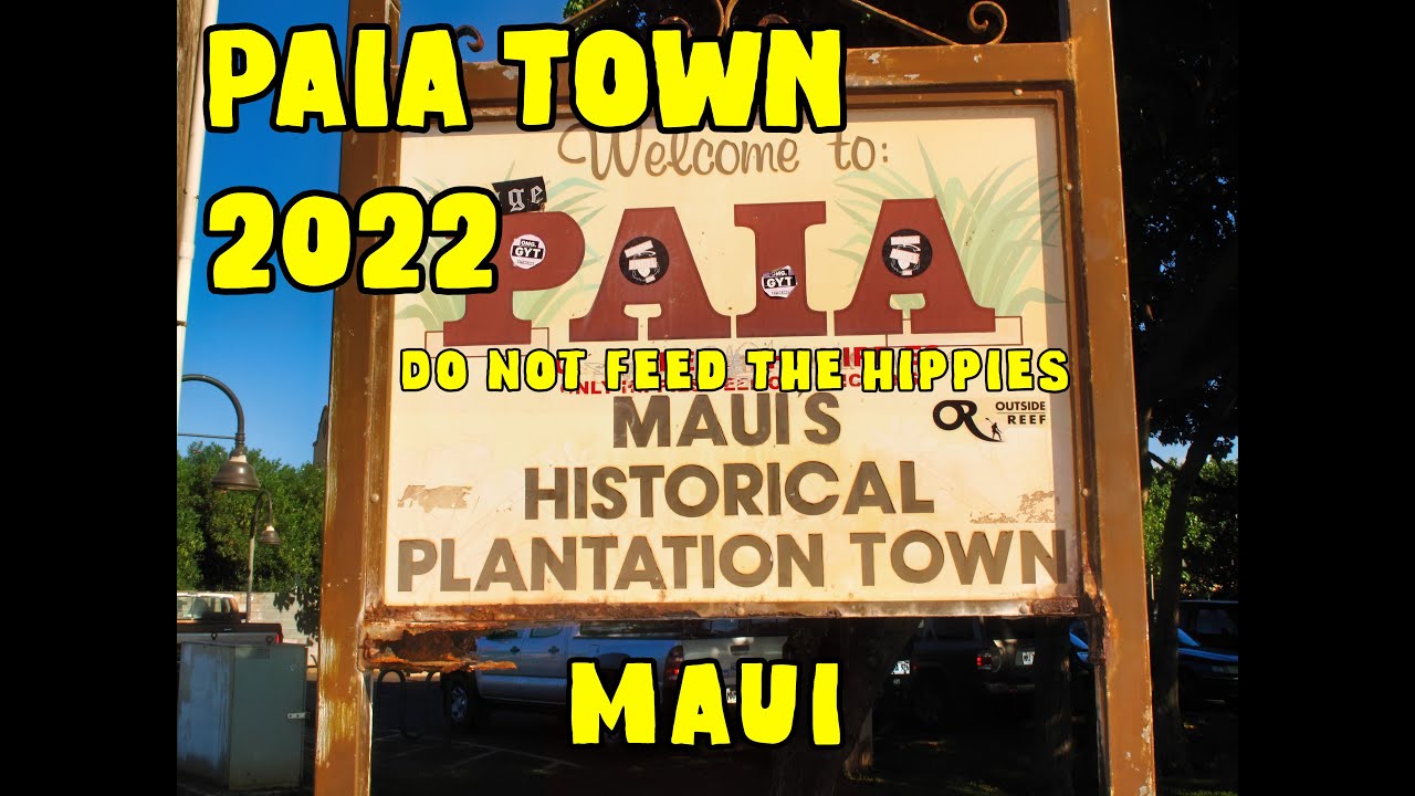 Paia 2022 Maui + 2 Beaches. Maui Historic Town. Must See Place On Maui