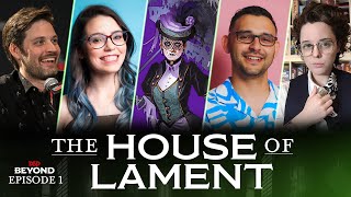 D&D Beyond Plays House of Lament | Van Richten's Guide to Ravenloft | Episode 1