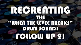 When The Levee Breaks - Follow Up 2/Mix Contest!