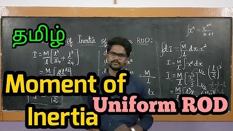 Moment|Inertia|Uniform|ROD|Physics 11|Tamil|MurugaMP