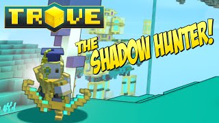 Trove Class Guide & Tutorial ✪ The Shadow Hunter!