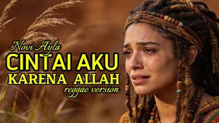 Lagu VIRAL terpopuler 2026 ‼️ CINTAI AKU KARENA ALLAH | Reggae Version #reggae #coverreggae