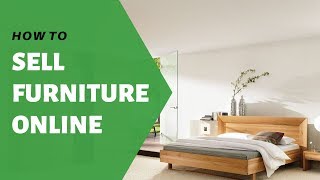 Watch and learn how to re-sell furniture online and earn money with it