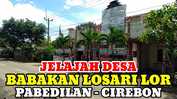 Motovlog Explore Desa Babakan Losari Lor Kec Pabedilan Kab Cirebon