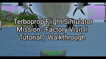 TFS Mission : Factory Visit II Tutorial / Walkthrough