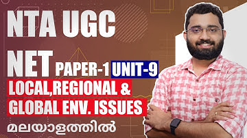 Local, Regional & Global Environmental Issues - UGC NET Paper 1 Unit 9 - Class in Malayalam