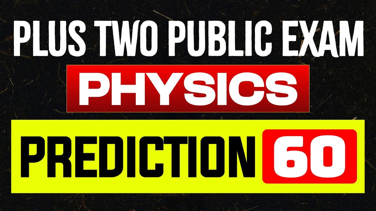 Plus Two Public Exam Physics | Prediction 60 | Eduport Plus Two